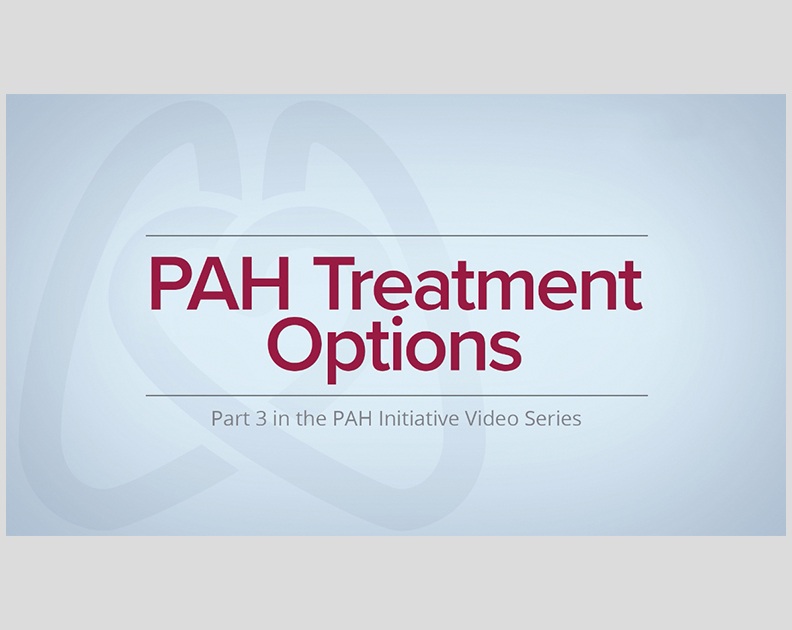PAH Patient Video: PAH Treatment Options thumbnail
